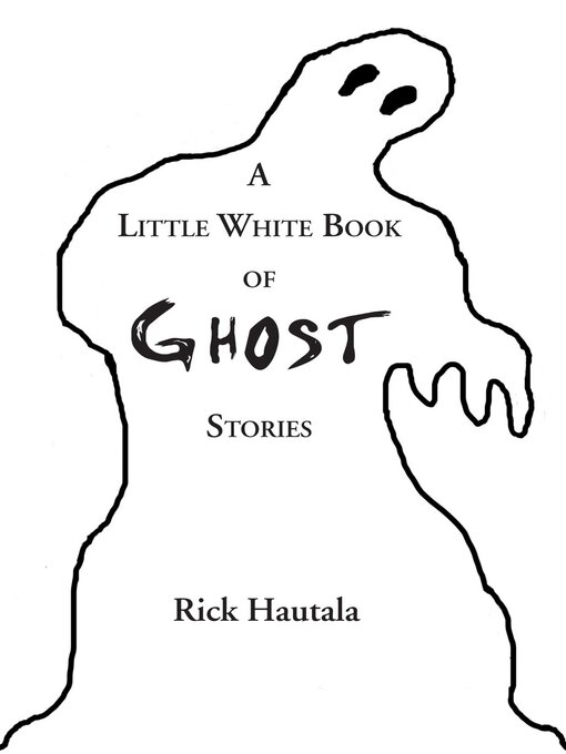 Title details for A Little White Book of Ghost Stories by Rick Hautala - Available